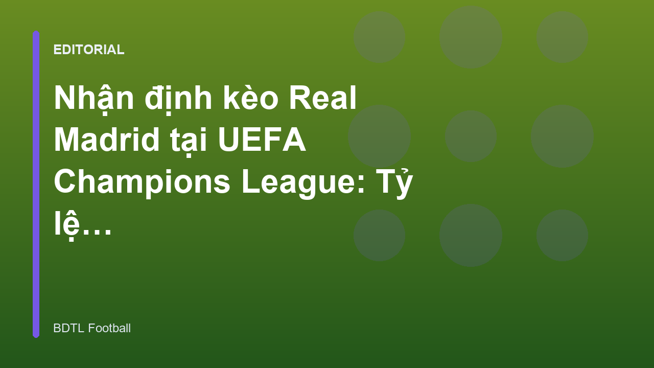 Real Madrid thi đấu tại Champions League